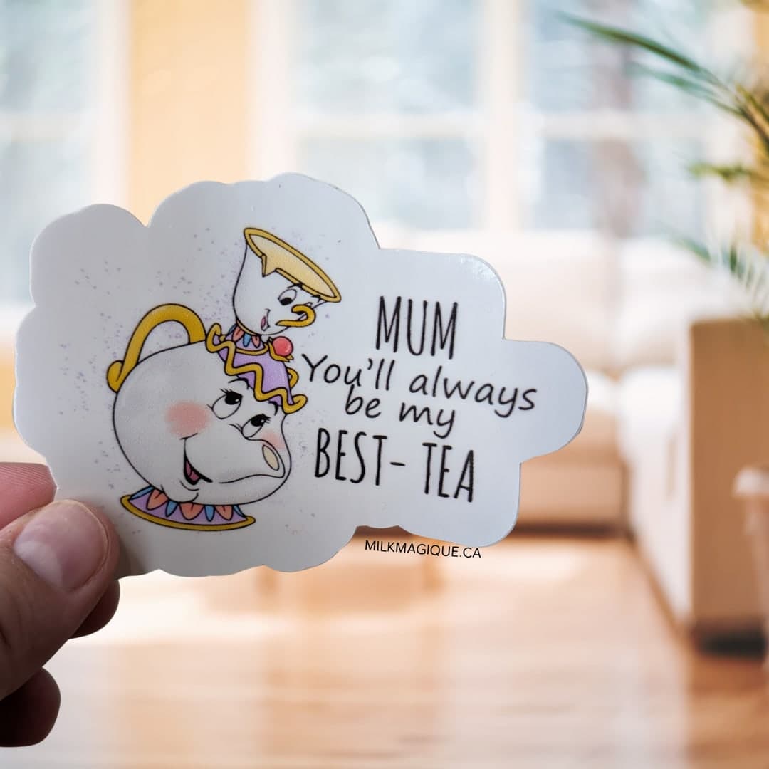 You'll Always Be My Best Tea (4–5 in)
