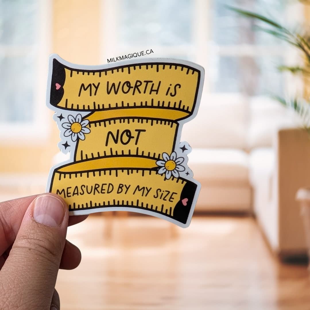 My Worth Is Not Measured By My Size